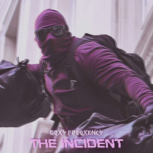 THE INCIDENT (Explicit)