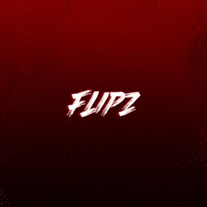 Flipz (Explicit)