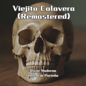 Viejito Calavera (Remastered)