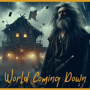 World Coming Down