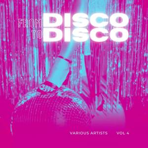 From Disco To Disco, Vol. 4 (Explicit)