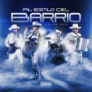 Al Estilo Del Barrio (Explicit)