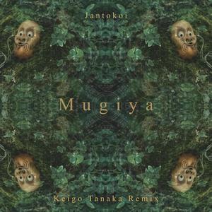 Mugiya (feat. Jantokoi) (Keigo Tanaka Remix Instrumental)