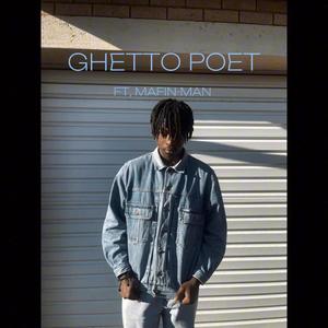 Ghetto poet (Explicit)