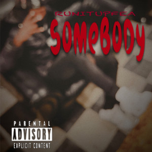 Somebody (Explicit)