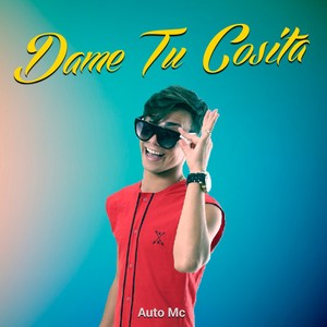 Dame Tu Cosita (Version Cumbia) [Explicit]