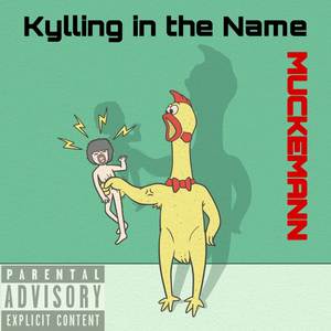 Kylling in the Name (Explicit)
