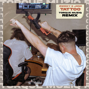 Tattoo (TorQue MuziQ Remix) [Explicit]