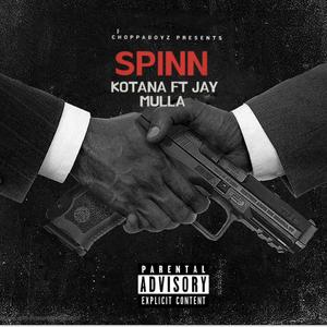 SPINN (feat. Jay mulla) [Explicit]