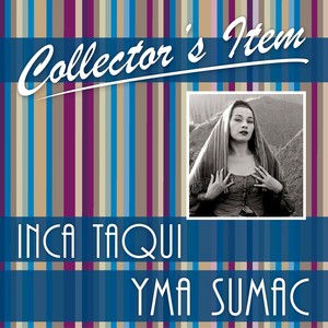 Collector's Item (Inca Taqui)