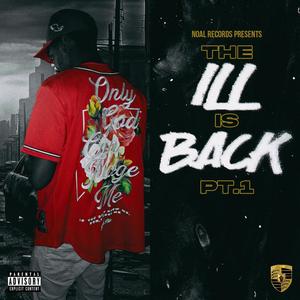 The Ill Is Back Part.1 (Explicit)