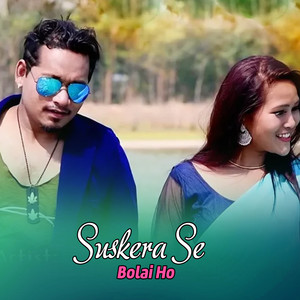 Suskera Se Bolai Ho