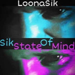 Sik State Of Mind (Explicit)