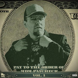 Pay to the Order of MDM Paycheck (Explicit)