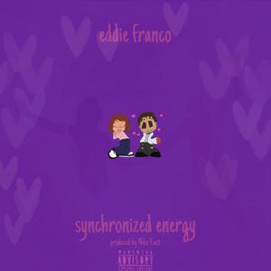 Synchronized Energy! (Explicit)