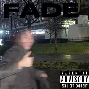 FADE (Explicit)