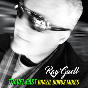 Travel Fast (Brazil Bonus Mixes)