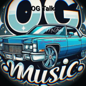 OG Talk (feat. Mr. F.R.E.D) [Explicit]