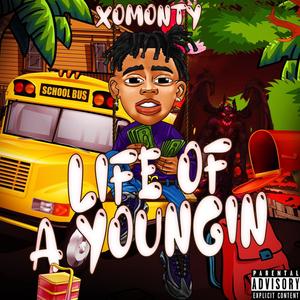 Life Of A Youngin (Explicit)