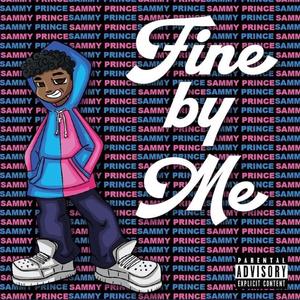 Fine By Me (Explicit)