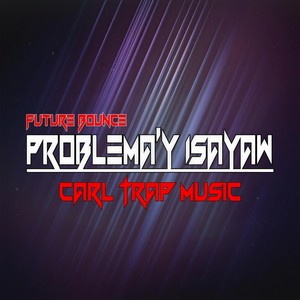 Problema Ay Isayaw (Explicit)