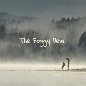 The Foggy Dew