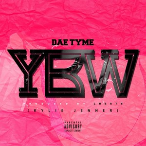 YBW(Kylie Jenner) (Explicit)