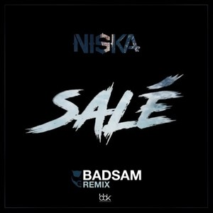 NISKA - Salé (Badsam Remix)
