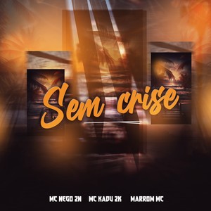 Sem crise (Explicit)