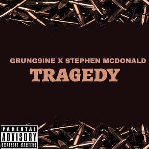 Tragedy (Explicit)