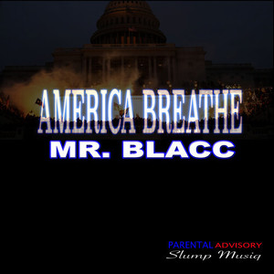 America Breathe (Explicit)