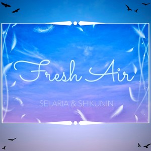 Fresh Air (feat. SHIHKUNIN)