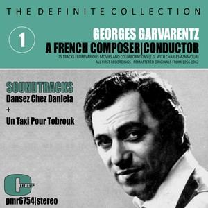 Georges Garvarentz; composer & conductor - Soundtracks & more, Volume 1