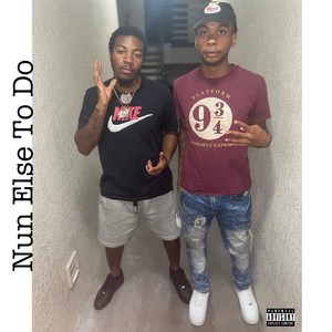 Nun Else To Do (Explicit)