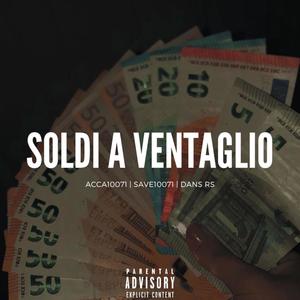 SOLDI A VENTAGLIO (feat. Save10071 & DANS RS) (Explicit)