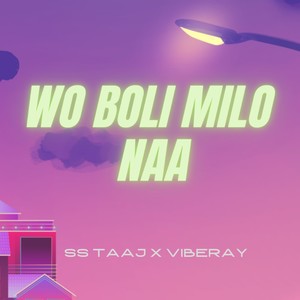 Wo Boli Milo Naa