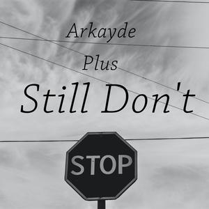 Still Don´t Stop (Explicit)