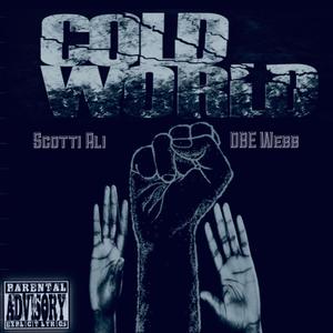 Cold World (feat. DBE Webb) [Explicit]