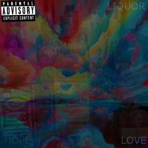 LIQUOR LOVE AND HOPE (Explicit)