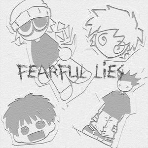 fearful lies (Explicit)