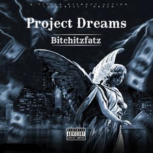 Project Dreams (Explicit)