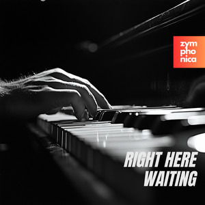 Right Here Waiting (Symphony Orchestra Version)