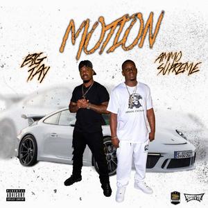 Motion (feat. BigTay) (Explicit)