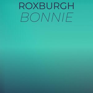Roxburgh Bonnie