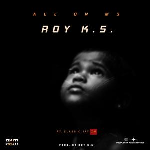 All on M3 (feat. Classic Jay Zm)