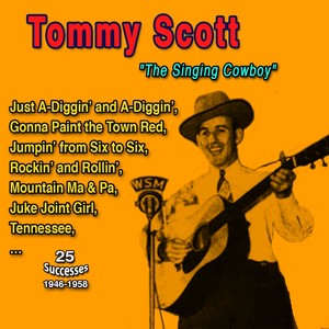 Tommy Scott and His Ramblers "Ramblin' Tommy" (25 Successes - 1916-1958)