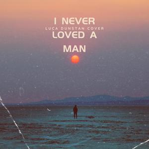 I Never Loved A Man (The Way I Love You) (feat. Amie Stuart & Geoff Wright)