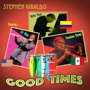Good Times(feat. Carlos Vivas, Francisco Torres & Art Webb)