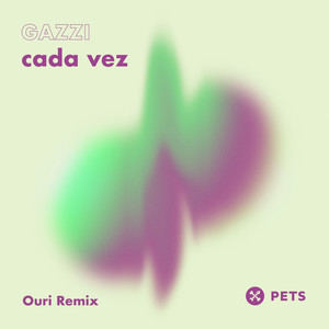 cada vez (Ouri Remix)
