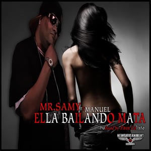 Ella Bailando Mata(feat. Manuel)